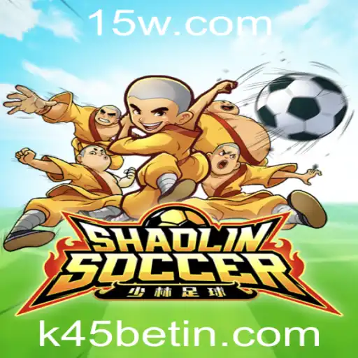 Explorando o Fascinante Mundo de ShaolinSoccer no k45bet